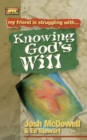 Image for Friendship 911 Collection : My friend is struggling with.. Knowing God&#39;s Will
