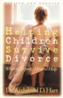 Image for Helping Children Survive Divorce : What to Expect; How to Help