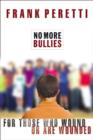 Image for No More Bullies : For Those Who Wound or Are Wounded