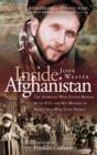 Image for Inside Afghanistan : The American Who Stayed behind after 9/11 and His Mission of Mercy to a War-Torn People