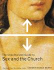 Image for The Unauthorized Guide to Sex and Church