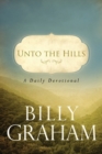 Image for Unto the Hills : A Daily Devotional