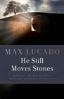 Image for He Still Moves Stones