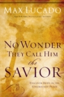 Image for No Wonder They Call Him the Savior