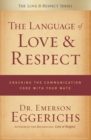 Image for The Language of Love and Respect