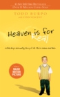 Image for Heaven is for real: a little boy&#39;s astounding story of his trip to heaven and back