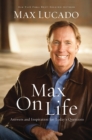 Image for Max On Life: Answers and Insights to Your Most Important Questions