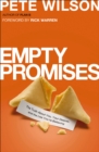 Image for Empty promises: the truth about you, your desires, and the lies you&#39;re believing