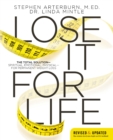 Image for Lose it for life: the total solution-spiritual, emotional, physical-for permanent weight loss