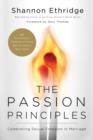 Image for The passion principles: celebrating sexual freedom in marriage