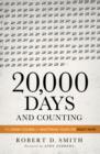 Image for 20,000 days and counting: the crash course for mastering your life right now