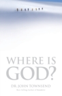 Image for Where Is God? : Finding His Presence, Purpose and Power in Difficult Times