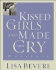 Image for Kissed the Girls and Made Them Cry Workbook