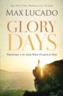 Image for Glory days: living your Promised Land life now
