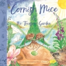 Image for Cornish Mice &amp; the Treasure Garden