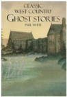 Image for Classic West Country Ghost Stories