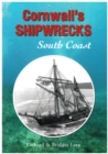 Image for Cornwall&#39;s Shipwrecks : South Coast