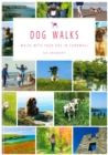 Image for Dog Walks : Walks with your dog in Cornwall