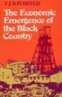 Image for The Economic Emergence of the Black Country