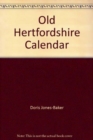 Image for Old Hertfordshire Calendar