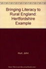 Image for Bringing Literacy to Rural England : Hertfordshire Example