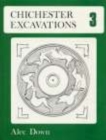 Image for Chichester Excavations Volume 3