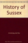 Image for History of Sussex