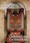 Image for The Organs and Organists of Chichester Cathedral