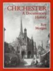 Image for Chichester: A Documentary History
