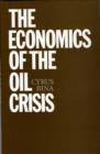 Image for The Economics of the Oil Crisis