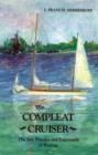 Image for The compleat cruiser  : the art, practice and enjoyment of boating