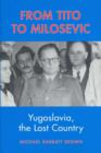 Image for From Tito to Milosevic