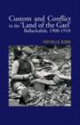 Image for Custom and conflict in &#39;The land of the gael&#39;  : Ballachulish, 1900-1910