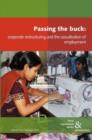 Image for Passing the Buck : Corporate Restructuring and the Casualisation of Labour