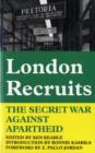 Image for London Recruits : The Secret War Against Apartheid
