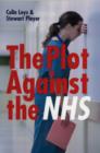 Image for The plot against the NHS
