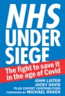 Image for NHS under siege  : the fight to save it in the age of Covid