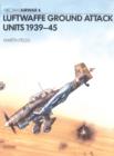 Image for Luftwaffe Ground Attack Units, 1939-45