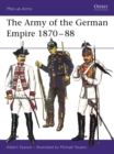 Image for The Army of the German Empire 1870–88