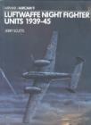 Image for Luftwaffe Night Fighter Units, 1939-45