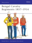 Image for Bengal Cavalry Regiments, 1857-1914