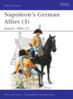 Image for Napoleon&#39;s German Allies : v. 3 : Saxony, 1806-15