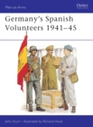 Image for Germany&#39;s Spanish Volunteers 1941-45