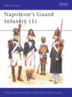 Image for Napoleon&#39;s Guard Infantry : v.1