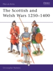 Image for The Scottish and Welsh Wars 1250–1400