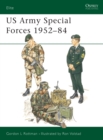 Image for The US Army Special Forces, 1952-84