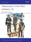 Image for American Civil War Armies (3) : Specialist Troops