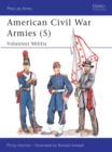 Image for American Civil War Armies (5) : Volunteer Militia