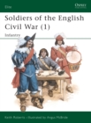 Image for Soldiers of the English Civil War (1) : Infantry