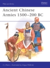 Image for Ancient Chinese Armies 1500-200 BC